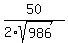 50%2F%282%2Asqrt%28986%29%29