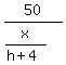 50%2F%28x%2F%28h%2B4%29%29
