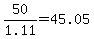 50%2F1.11=45.05