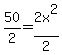 50%2F2=2x%5E2%2F2