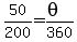 50%2F200+=%28theta%29%2F360%29