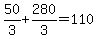 50%2F3%2B280%2F3=110