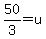 50%2F3=u