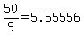 50%2F9+=+5.55556