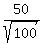 50%2Fsqrt%28100%29