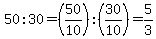 50%3A30=%2850%2F10%29%3A%2830%2F10%29=5%2F3