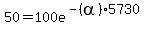 50=100e%5E%28-%28alpha%295730%29