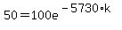 50=100e%5E%28-5730%2Ak%29