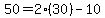 50=2%2830%29-10
