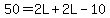 50=2L%2B2L-10