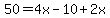 50=4x-10%2B2x