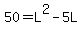 50=L%5E2-5L