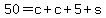 50=c%2Bc%2B5%2Bs