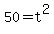 50=t%5E2