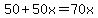 50+%2B+50x+=+70x