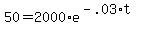 50+=+2000%2Ae%5E%28-.03%2At%29