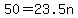 50+=+23.5n