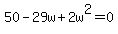 50-29w%2B2w%5E2=0