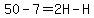 50-7=2H-H