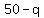 50-q