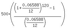 500%2A%28%28%281%2B0.06588%2F12%29%5E120-1%29%2F%28%280.06588%2F12%29%29%29