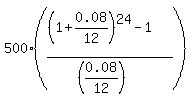 500%2A%28%28%281%2B0.08%2F12%29%5E24-1%29%2F%28%280.08%2F12%29%29%29