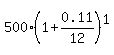 500%2A%281%2B0.11%2F12%29%5E1