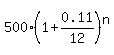 500%2A%281%2B0.11%2F12%29%5En