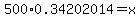 500%2A+0.34202014=x