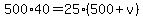500%2A40=25%28500%2Bv%29