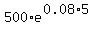 500%2Ae%5E%280.08%2A5%29