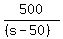 500%2F%28%28s-50%29%29