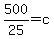 500%2F25+=+c