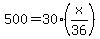 500=30%28x%2F36%29