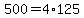 500=4%2A125
