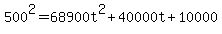 500%5E2=68900t%5E2%2B40000t%2B10000
