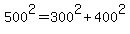 500%5E2+=+300%5E2%2B400%5E2