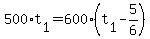 500+%2At%5B1%5D+=+600%2A%28t%5B1%5D+-+5%2F6%29