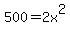 500+=+2x%5E2+