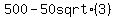 500+-+50+sqrt%283%29