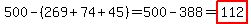 500-%28269%2B74%2B45%29=500-388=highlight%28112%29