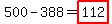 500-388=highlight%28112%29