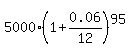 5000%2A%281%2B0.06%2F12%29%5E95