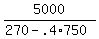 5000%2F%28270-.4%2A750%29