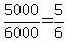 5000%2F6000=5%2F6
