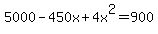 5000-450x%2B4x%5E2+=+900