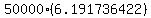 50000%2A%286.191736422%29