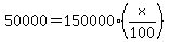 50000=150000%28x%2F100%29