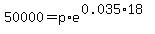 50000=p%2Ae%5E%280.035%2A18%29