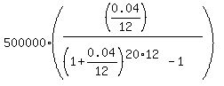500000%2A%28%28%280.04%2F12%29%29%2F%28%281%2B0.04%2F12%29%5E%2820%2A12%29-1%29%29
